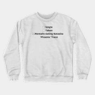 mentally dating phoenix Crewneck Sweatshirt